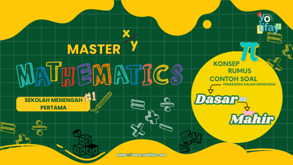 Master Matematika SMP: Konsep, Rumus, dan Contoh Soal dari Dasar hingga Mahir